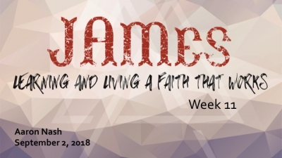 James: Learning and Living a Faith that Works 11