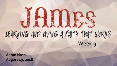 James: Learning and Living a Faith that Works 9