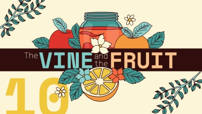 The Vine and The Fruit 10