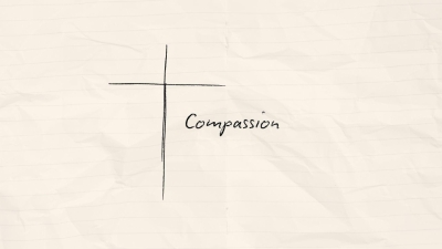Compassion