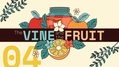 The Vine and The Fruit 4