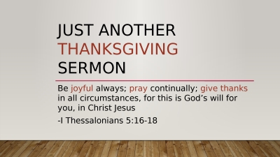 Just Another Thanksgiving Sermon